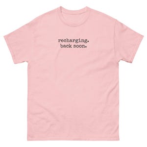 Recharging Back Soon Shirt, Introvert T-Shirt, Minimalist Typewriter Text Tee, Funny Introvert Gift, Unisex Cotton Shirt
