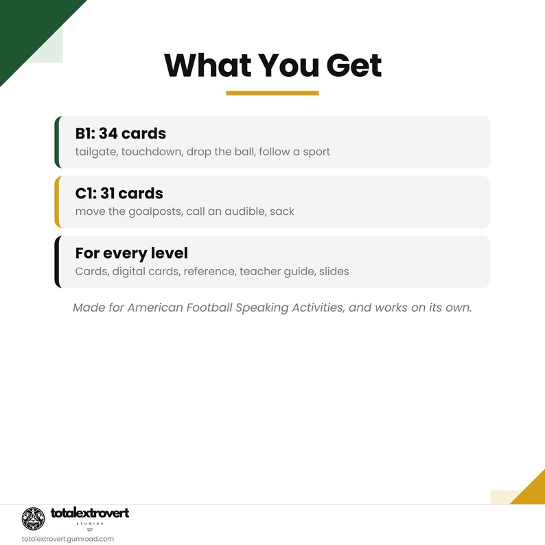 May include: A white informational graphic titled What You Get, listing B1: 34 cards with phrases like tailgate and touchdown, C1: 31 cards with phrases like sack, and For every level including digital cards, reference, teacher guide, and slides.
