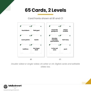 May include: A set of 65 cards across 2 levels, labeled B1 and C1. The cards feature black text on white backgrounds with green corner accents. Phrases include touchdown, field goal, score points, tackle, halftime, the Super Bowl, move the goalposts, call an audible, Monday morning quarterback, hail mary, in the red zone, and punt.