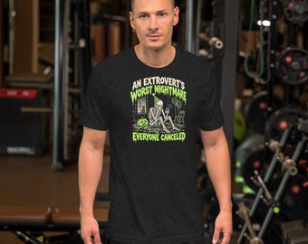 An Extrovert's Worst Nightmare Shirt, Funny Halloween Extrovert T-Shirt, Spooky Season Graphic Tee, Unisex Soft Cotton Tee