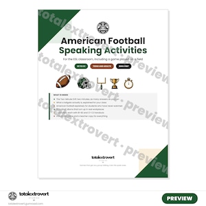 May include: A digital document titled American Football Speaking Activities for the ESL classroom. It features icons of a football, helmet, goalpost, trophy, and stopwatch. The text lists contents including The Two-Minute Drill and idioms.