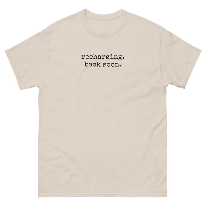 Recharging Back Soon Shirt, Introvert T-Shirt, Minimalist Typewriter Text Tee, Funny Introvert Gift, Unisex Cotton Shirt