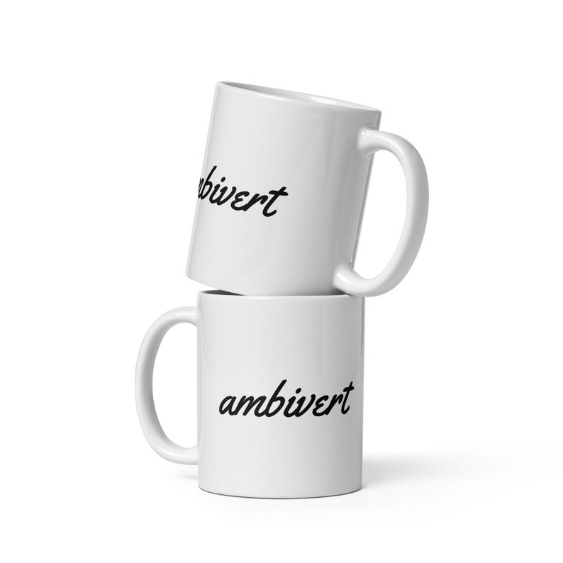 Ambivert Mug, Cursive Ambivert Coffee Mug, Introvert Extrovert Personality Gift, 11 oz White Ceramic Mug