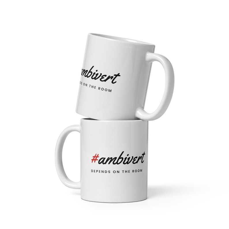 Ambivert Mug, #Ambivert Depends on the Room Coffee Mug, Introvert Extrovert Personality Gift, 11 oz White Ceramic Mug