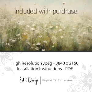 May include: A digital download of a high-resolution image of a field of white daisies. The image is 3840 x 2160 pixels and includes installation instructions. The image is part of the Ed & Dustys Digital TV Collection.