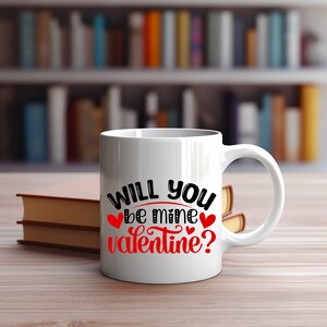 Will You be Mine Valentine, Valentine&#39;s Day Ceramic Mug 11oz