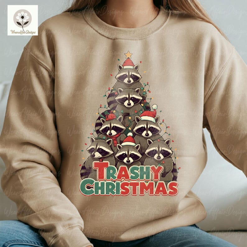 Trashy Christmas Tshirt Sweatshirt Hoodie, Christmas Women Crewneck