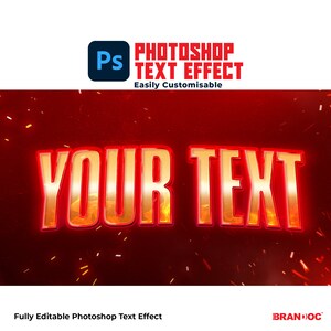 May include: Photoshop text effect with the words "YOUR TEXT" in a gold and red metallic style with a fiery background.