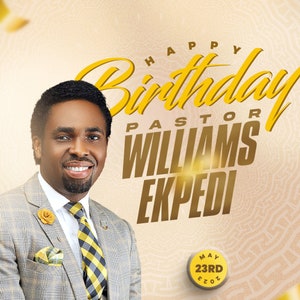 Op de afbeelding: Een verjaardagskaart met een foto van een man in pak en stropdas. De kaart zegt "Happy Birthday Pastor Williams Ekpedi" en "May 23rd 2023".