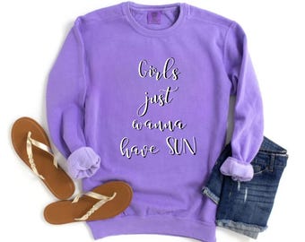 Felpa "Girls Just Wanna Have Sun", maglietta "Beach Lover Comfort Colors".