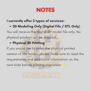 May include: A light gray graphic with the word "NOTES" in red at the top. The text describes two services: 3D Modeling (digital file) and Physical 3D Printing. The logo "CRUNCHARTZ" is at the bottom.