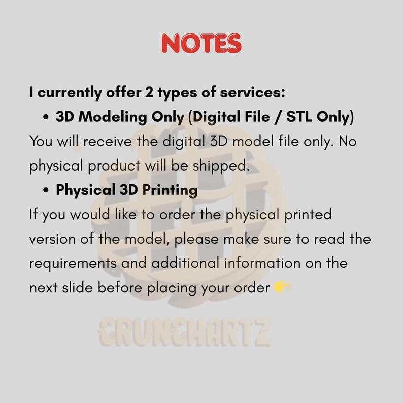 May include: A light gray graphic with the word "NOTES" in red at the top. The text describes two services: 3D Modeling (digital file) and Physical 3D Printing. The logo "CRUNCHARTZ" is at the bottom.