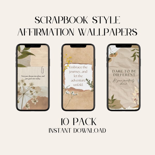 Scrapbook Style Affirmation Phone Wallpapers | 10 Pack | Quotes Wallpapers | Digital Wallpapers | High Resolution