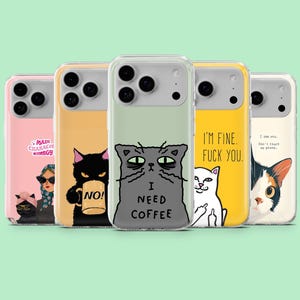 May include: A collection of five phone cases with humorous cat-themed designs. The cases feature various colors, including pink, yellow, and green, with text like "I need coffee" and "I'm fine. Fuck you." Each case has a different cat illustration.