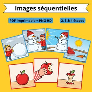 Puede incluir: Un conjunto de tarjetas de imágenes secuenciales con ilustraciones de un niño construyendo un muñeco de nieve que se derrite, y una manzana siendo comida. El texto dice Images séquentielles, PDF Imprimable + PNG HD y 2, 3 & 4 étapes en amarillo.