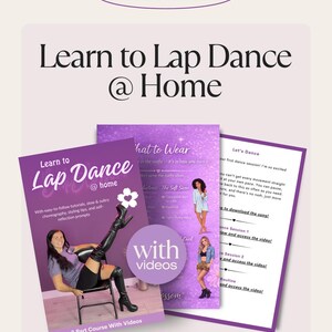 Puede incluir: Una guía de descarga digital titulada Learn to Lap Dance @ Home con páginas instructivas moradas, una persona con botas negras hasta el muslo sentada en una silla y una insignia circular que dice with videos.