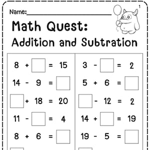 May include: Black and white worksheet titled "Math Quest: Addition and Subtraction." The worksheet includes math problems with blank spaces for answers. A cartoon monster holding a balloon is in the upper right corner.
