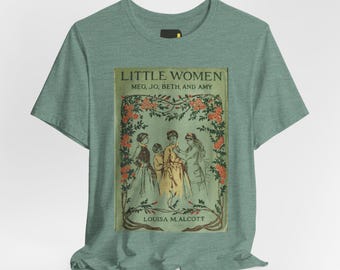 Little Women Book Cover T-Shirt, Louisa May Alcott Literature Shirt, Classic Reader Gift