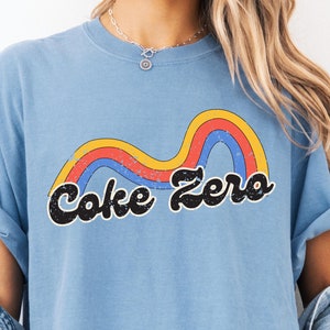 Coke Zero Soda Trendy Shirt, Coke Soda Shirt, Funny Soda Crewneck Shirt, Gift for Girl/Guy, funny meme, Soda Shirt, Sarcasm Tee, Gen Z