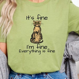 It's Fine I'm Fine Everything Is Fine Shirt, Cute Black Cat Tee, Sarcasm T-Shirt, Everything Is Fine, Funny Cat Tee, Funny Gift Cat Lover