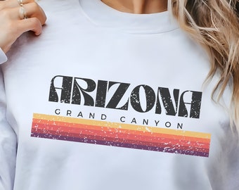 Arizona Grand Canyon Sweatshirt, Home State Sweater, Retro Arizona Mountain Sweater, Grand Canyon Hiking Shirt, Arizona Camping Sweatshirt