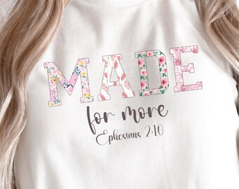 Camiseta Boho "Hecho para Más", Efesios 2:10, Versículo Bíblico, Regalo Cristiano, Jesús, Fe, Regalo de Navidad, Flores