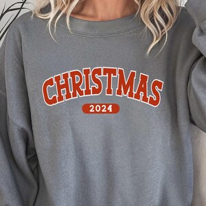 Christmas 2024 Sweatshirt, Womens Christmas Sweatshirt, Holiday Sweater, Cute Christmas Sweatshirt, Christmas Gift, Winter Shirt, Gift