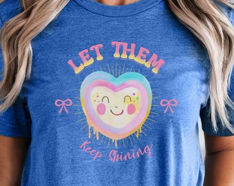 Let Them Shirt, Self Love Shirt, Mental Health Shirt, Let Them Tee, Self Love Gift, Motivational Quotes, Inspirational Shirt, Gift for Her