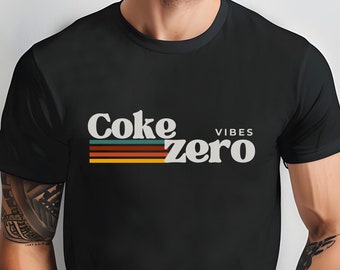 Coke Zero Lover , Diet Coke Tee Shirt, Funny Coke Shirt, Coke Lover Sweater, Gift for Girl, Gift for Him, Soda Lover Shirt, Retro Vibe Shirt