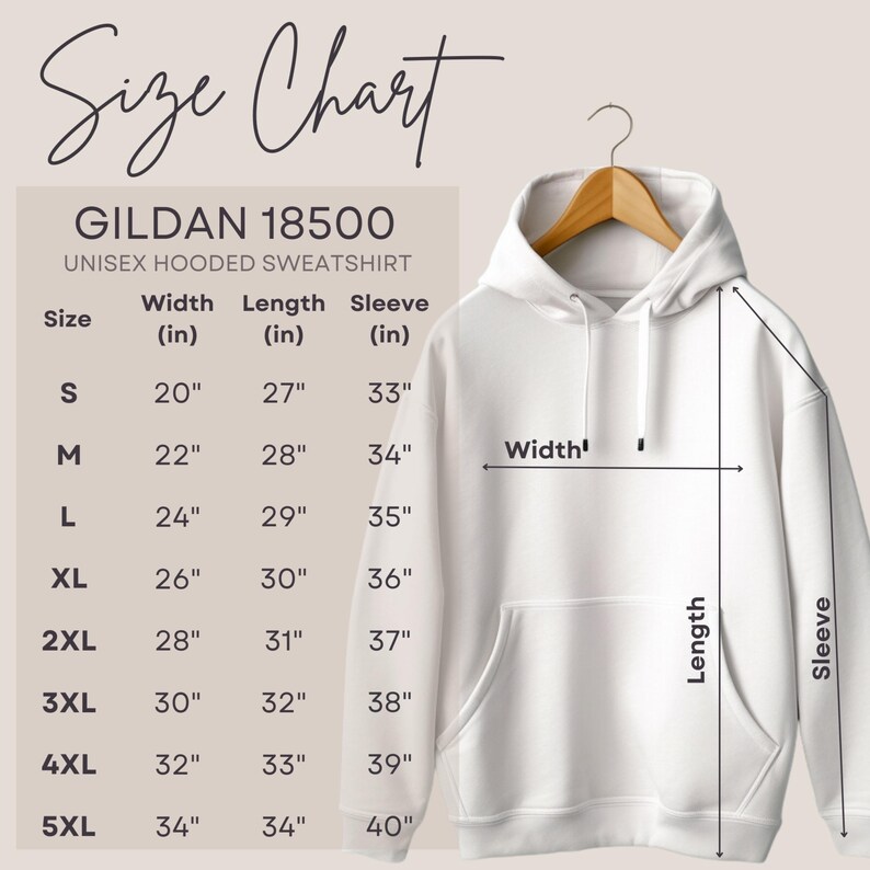 May include: A white unisex hooded sweatshirt on a wooden hanger, with a size chart for the Gildan 18500. The chart shows measurements in inches for width, length, and sleeve, with sizes ranging from S to 5XL.