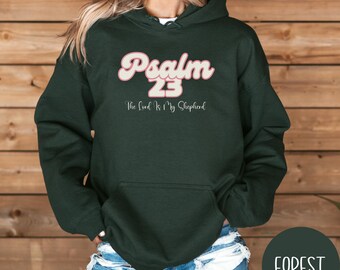 Psalm 23 Hoodie, Faith Hoodie, Bible Saying Hoodie, Bible Quotes Hoodie, Cross Pullover, Trendy Christian Sweatshirt, Bible Study Pullover