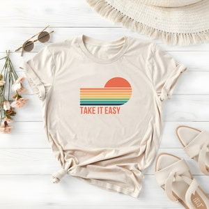 Take it Easy Shirt, Take It Easy, Trendy T-shirt, Fun Shirt, Vintage Shirt, Groovy Shirt, Anxiety Shirt, Music Theme Shirt
