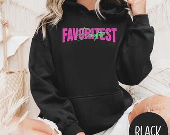 Favorite Daughter Hoodie, Funny Child Gift, Favorite Daughter Sweatshirt: Cozy Crewneck, Funny Birthday Gift, Daughter Pullover