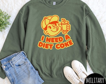 I Need A Diet Coke Sweatshirt, Diet Coke Varsity, Gift for Diet Coke Lover, Soda Gift Crewneck, Funny Gift Sweatshirt Soda Lover, Funny Coke
