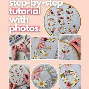 K&ouml;nnte beinhalten: Schritt-f&uuml;r-Schritt-Stickanleitung mit Fotos. Das Bild zeigt ein Blumenalphabet-Design in einem Stickrahmen. Die Buchstaben sind mit einem Blumenmuster gef&uuml;llt und von wei&szlig;en G&auml;nsebl&uuml;mchen umgeben. Zus&auml;tzliche Fotos zeigen den Stickprozess.