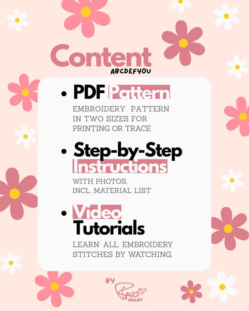 K&ouml;nnte beinhalten: Eine rosa-wei&szlig;e Grafik mit dem Wort "Content" in einer stilisierten Schriftart, umgeben von rosa und wei&szlig;en Blumen. Das Bild listet ein PDF-Muster, Schritt-f&uuml;r-Schritt-Anleitungen und Video-Tutorials f&uuml;r Stickereien auf. Der Text "ABCDEFYOU" ist ebenfalls vorhanden.