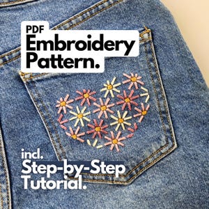 Könnte beinhalten: Nahaufnahme einer Jeans-Tasche mit einer herzförmigen Blumenstickerei in Rosa, Gelb und Orange. Der Text "PDF Embroidery Pattern" und "Step-by-Step Tutorial" sind ebenfalls sichtbar.