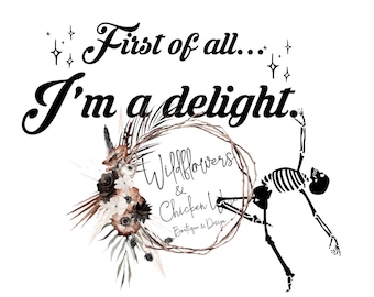 I'm a Delight PNG - Etsy