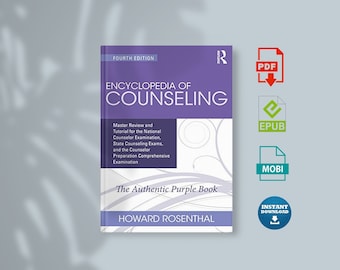 Encyclopedia Of Counseling: Master Review And Tutorial For The National Counselor Examination, State Counseling Exams, ... 4Th Edition