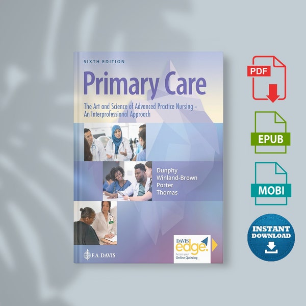 Primary Care The Art and Science of Advanced Practice Nursing – an Interprofessional Approach Sixth Edition