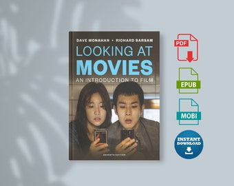 Looking at Movies: An Introduction to Film Seventh Edition