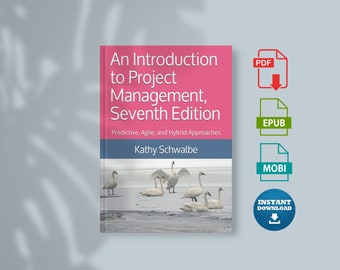 Introduction à la gestion de projet, septième édition : approches prédictives, agiles et hybrides