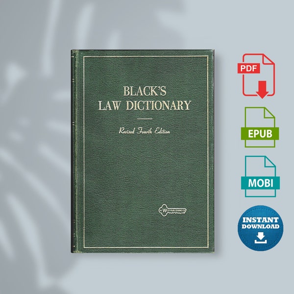 Black's Law Dictionary Definitions of the Terms and Phrases of American and English Juriprudence, Ancient and Modern Revised Fourth Edition