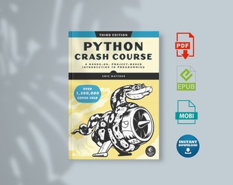 Python Crash Course, 3Rd Edition: A Hands-On, Project-Based Introduction To Programming 3Rd Edition