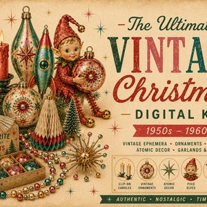 Op de afbeelding: Een vintage kerst digitale kit met ornamenten, elfjes en slingers. De afbeelding toont een doos met Shiny Brite ornamenten, kaarsen en een sterdecoratie. De tekst luidt "The Ultimate Vintage Christmas Digital Kit 1950s-1960s."
