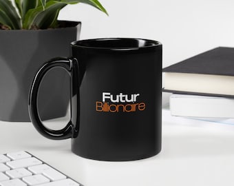 Taza "Future Billionaire" - Taza de cerámica negra, acabado brillante para emprendedor