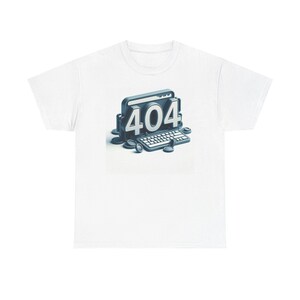 404 Error Graphic Tee, Funny Gift for Tech Lovers, Programmer Humor Shirt, Casual Unisex Cotton Tee, Geeky Fashion