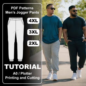 May include: Image features a PDF pattern for men's jogger pants, with sizes 2XL, 3XL, and 4XL. The tutorial includes A0/Plotter printing and cutting instructions. Two men are wearing jogger pants in the image.