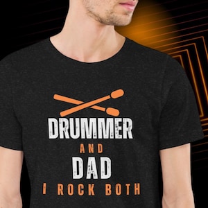 Drummer and Dad T Shirt, Father&#39;s Day Drummer Tee, Funny Dad Musician Gift, Percussion Dad Shirt, Band Dad Apparel