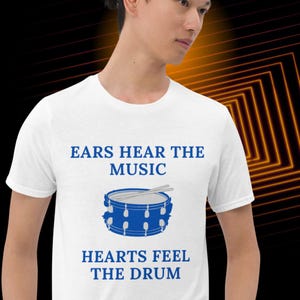 Ears Hear The Music Drummer T-Shirt - Unique Drummer Gift, Unisex Musician Tee, Cool Drummer Shirt, Perfect Music Lover Gift